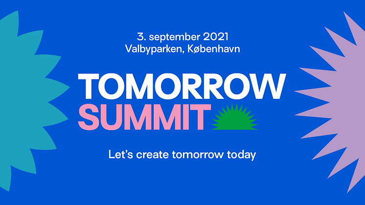 TOMORROW SUMMIT: Visionært topmøde vil aktivere erhvervslivet til bæredygtig handling