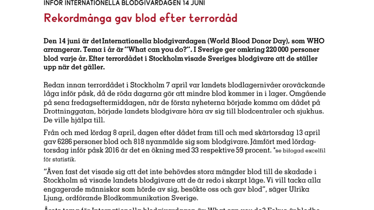  INTERNATIONELLA BLODGIVARDAGEN 14 JUNI - Rekordmånga gav blod efter terrordåd