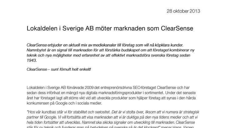 Lokaldelen i Sverige AB möter marknaden som ClearSense