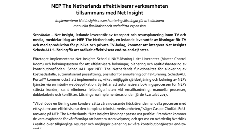 NEP The Netherlands effektiviserar verksamheten  tillsammans med Net Insight