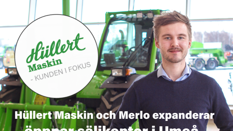 Hüllert Maskin och Merlo expanderar – öppnar säljkontor i Umeå