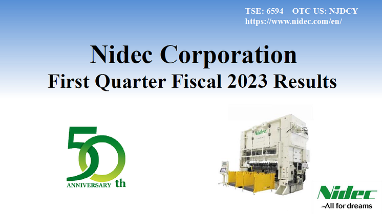 Nidec Announces Financial Results for Fiscal First Quarter Ended June 30, 2023