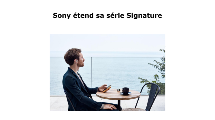 Sony étend sa série Signature