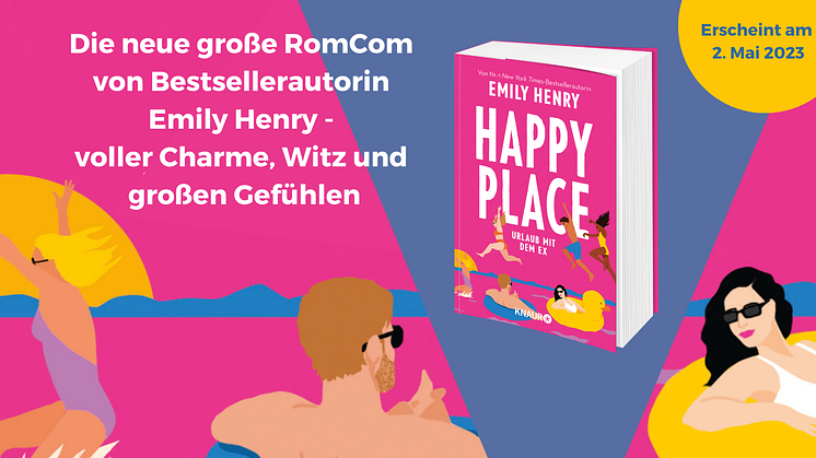 "Happy Place": Der neue Roman von New-York-Times- und SPIEGEL-Bestsellerautorin Emily Henry