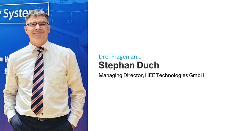 Stephan Duch ist Managing Director von HEE Technologies