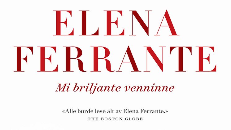 Elena Ferrantes "Mi briljante venninne" rett inn på bestseljarlista - no 12 000