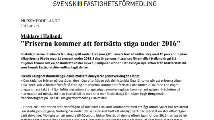 Mäklare i Halland: ”Priserna kommer att fortsätta stiga under 2016”