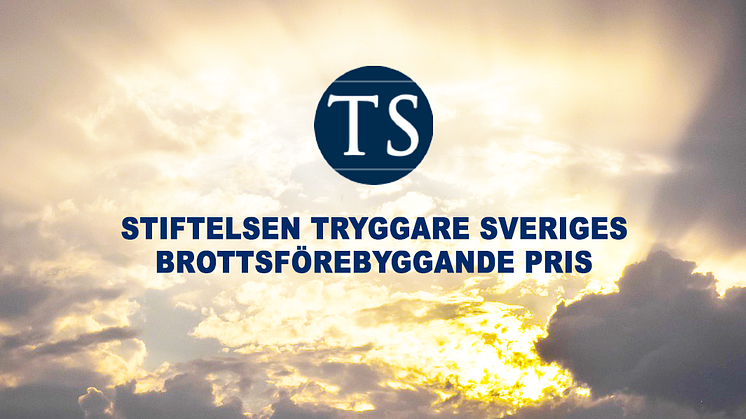 Nominera din kandidat till TS Brottsförebyggande Pris 2021!