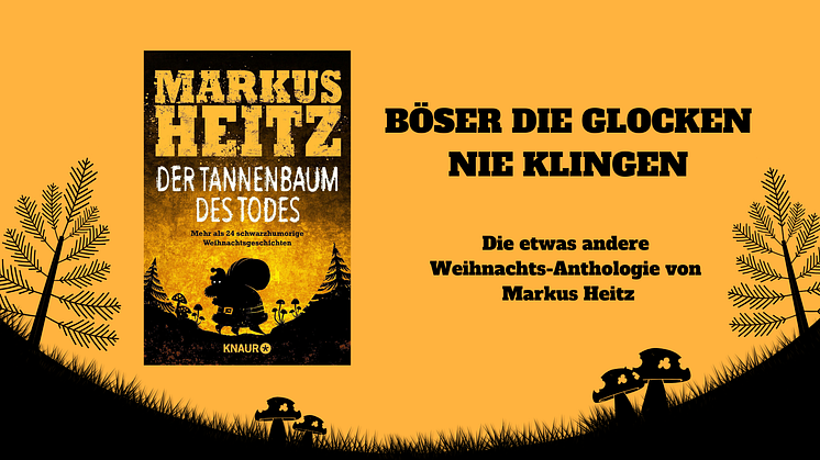 Böser die Glocken nie klingen: Ein rabenschwarzes Fest der Liebe mit Bestsellerautor Markus Heitz