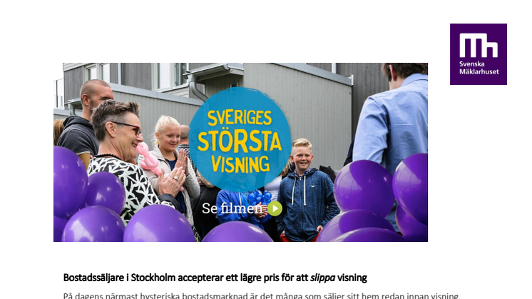  Bostadssäljare i Stockholm accepterar ett lägre pris för att slippa visning