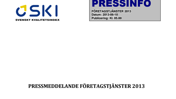 SVENSKT KVALITETSINDEX OM FÖRETAGSTJÄNSTER 2013