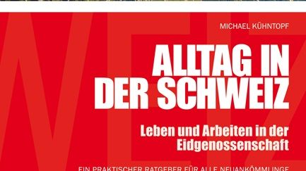 Alltag in der Schweiz – Leben und Arbeiten in der Eidgenossenschaft 