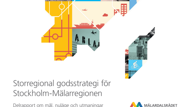 Storregional godsstrategi - Delrapport 2018