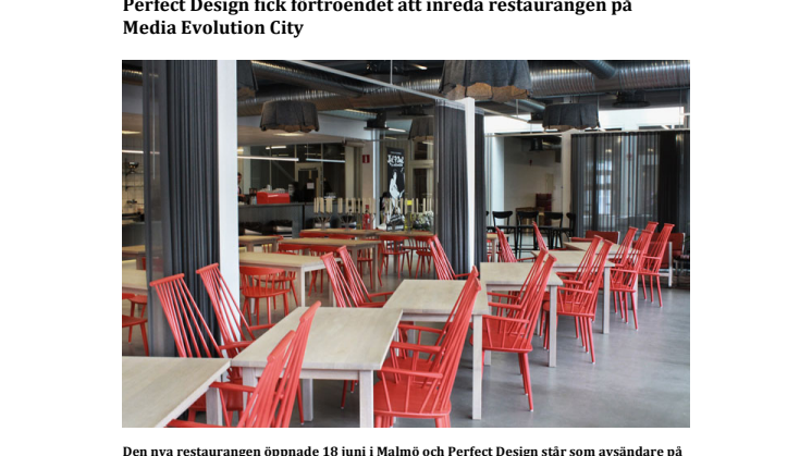 Perfect Design fick förtroendet att inreda restaurangen på Media Evolution City