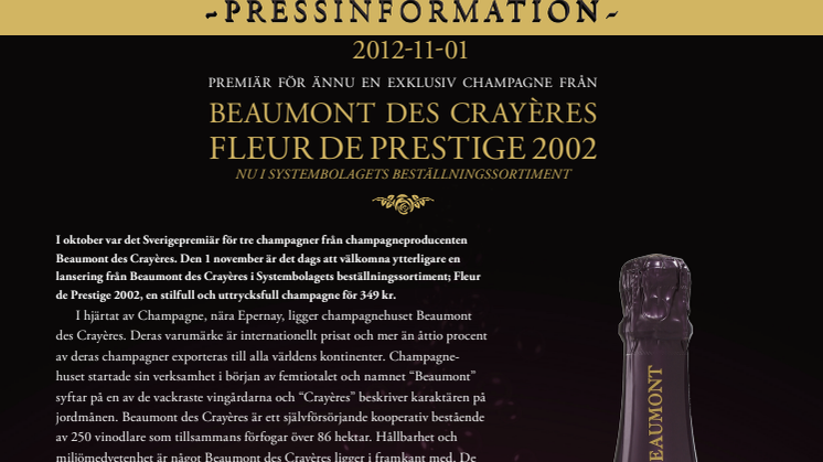 Premiär för ännu en exklusiv champagne från Beaumont des Crayères - Fleur de Prestige 2002 finns nu i Systembolagets beställningssortiment. 