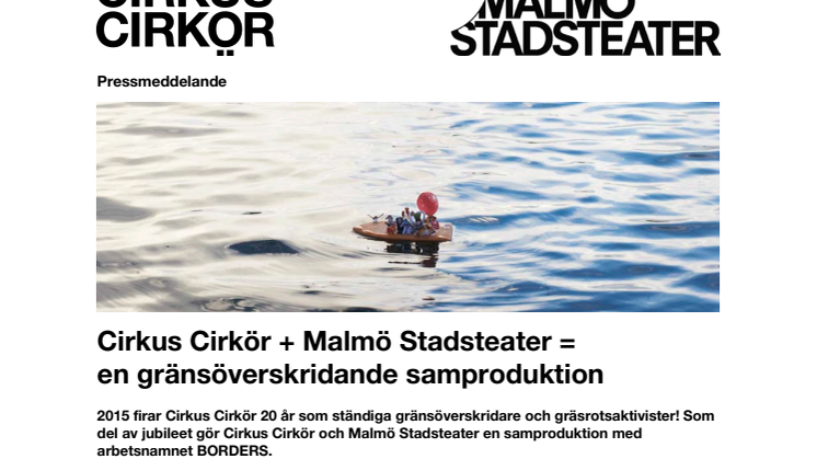 Cirkus Cirkör + Malmö Stadsteater = en gränsöverskridande samproduktion