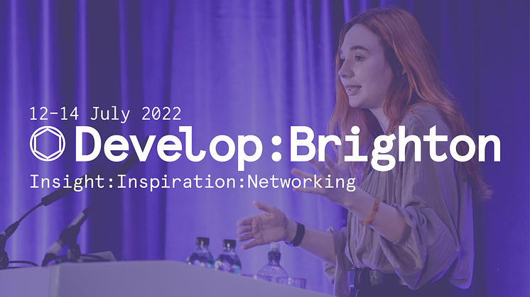 First Develop:Brighton 2022 Speakers Announced – Super Early Bird Passes on Sale Now