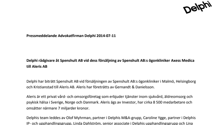 Delphi rådgivare åt Spenshult AB vid dess försäljning av Spenshult AB:s ögonkliniker Axess Medica till Aleris AB