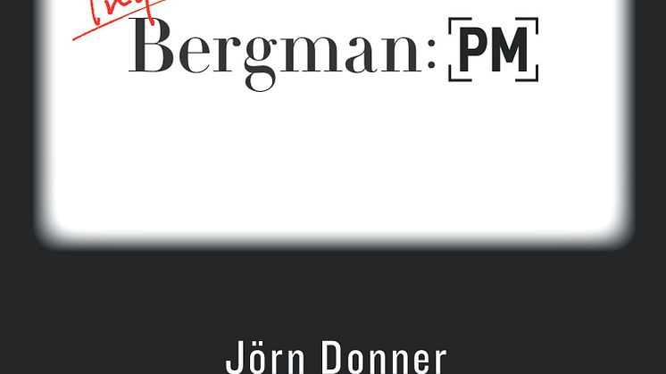 Ny bok om Ingmar Bergman av Jörn Donner