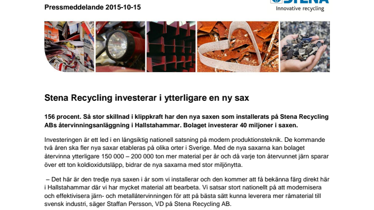 Stena Recycling investerar i ytterligare en ny sax