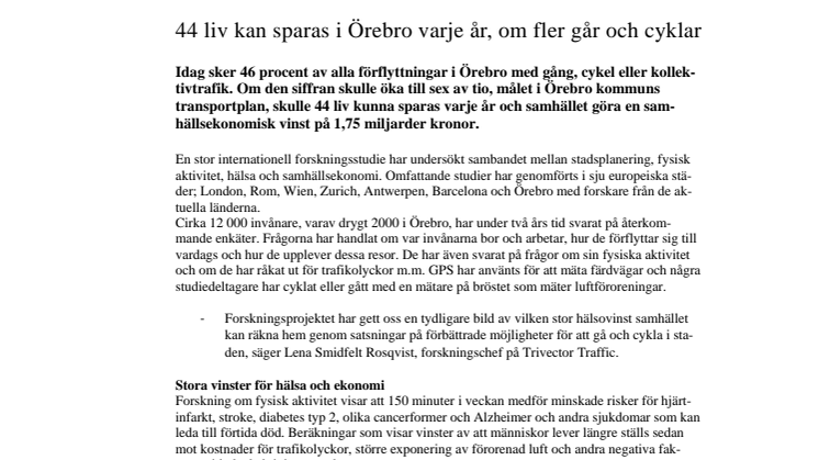 44 liv kan sparas i Örebro varje år, om fler går och cyklar