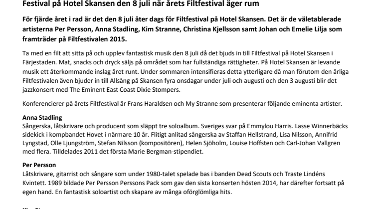 Festival på Hotel Skansen den 8 juli när årets Filtfestival äger rum