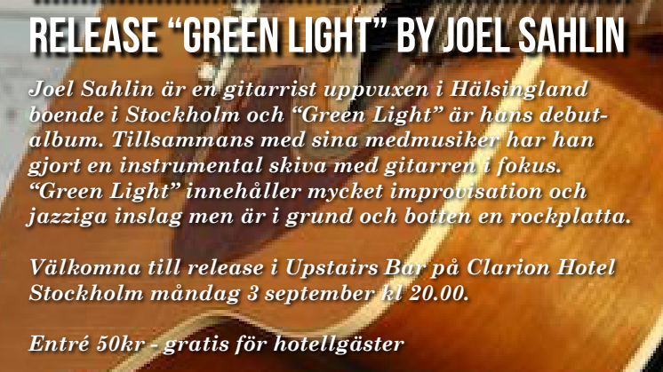 Release “Green Light” av Joel Sahlin