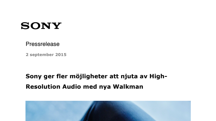 Sony ger fler möjligheter att njuta av High-Resolution Audio med nya Walkman