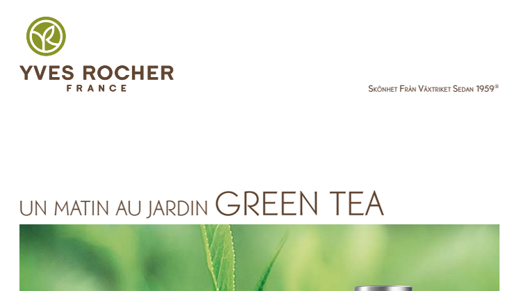 Pressinformation om - Yves Rochers nya doft Green Tea