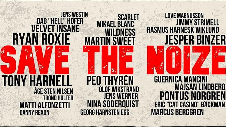 Save The Noize - Skandinaviens största rockmusiker stöttar musikbranschen!