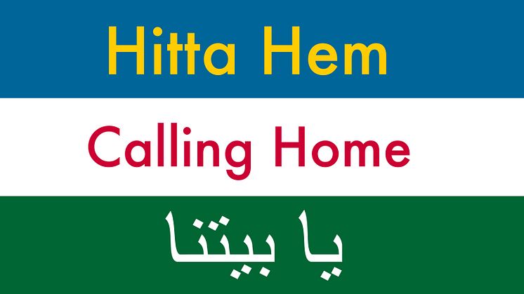 Calling Home – Hitta Hem – يا بيتنا