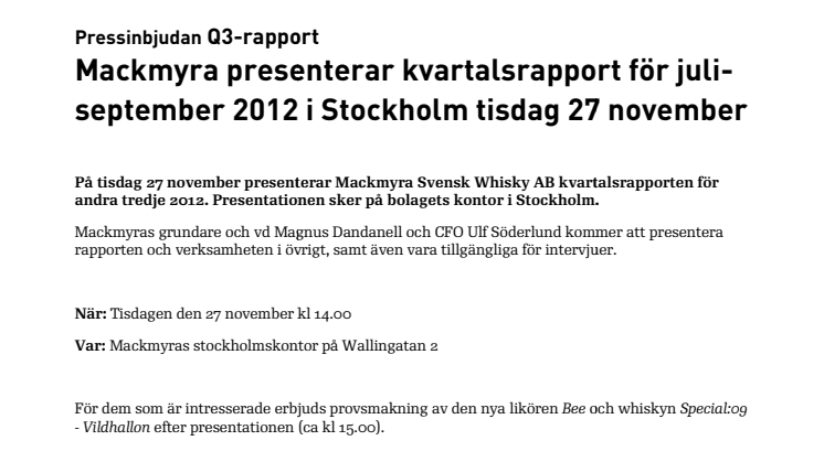 Pressinbjudan Q3-rapport - Mackmyra presenterar kvartalsrapport för juli-september 2012 i Stockholm tisdag 27 november 
