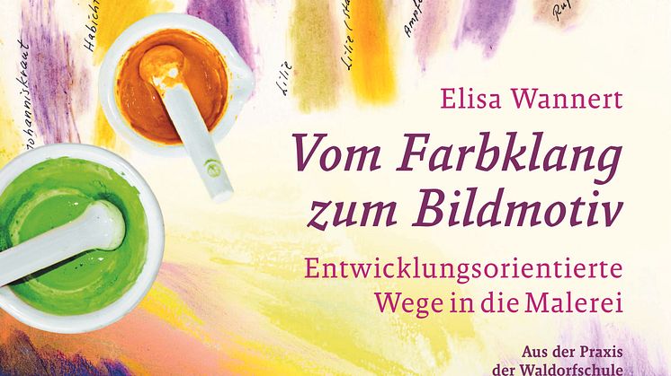 Cover Elisa Wannert Vom Farbklang zum Bildmotiv