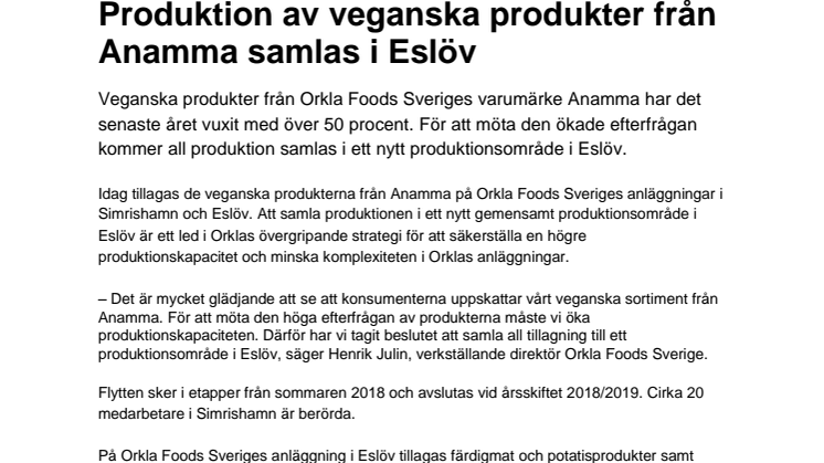 Produktion av veganska produkter från Anamma samlas i Eslöv