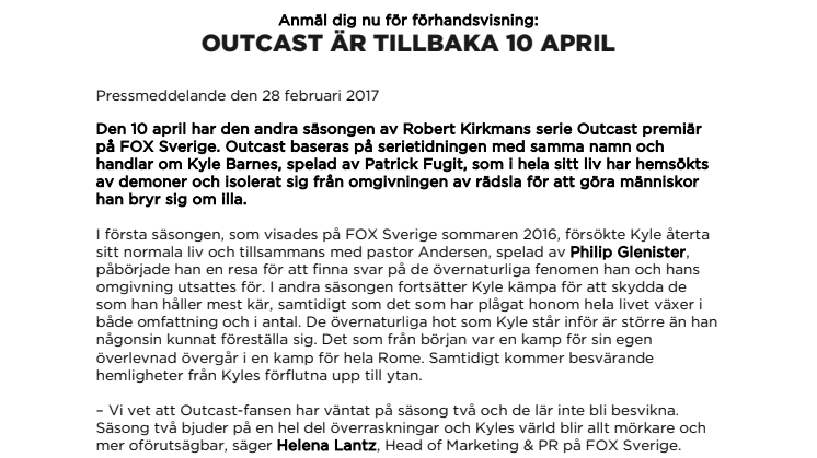 Outcast är tillbaka 10 april