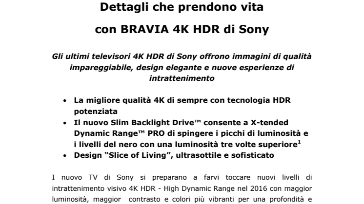 Dettagli che prendono vita con BRAVIA 4K HDR di Sony