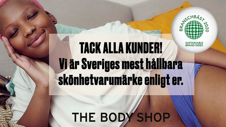 The Body Shop - Sveriges mest hållbara skönhetsvarumärke enligt stor varumärkesstudie!