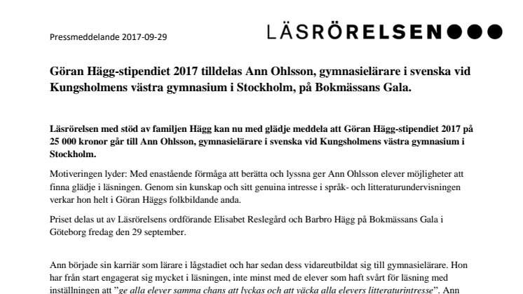 Göran Hägg-stipendiet 2017 tilldelas Ann Ohlsson, gymnasielärare i svenska vid Kungsholmens västra gymnasium i Stockholm, på Bokmässans Gala