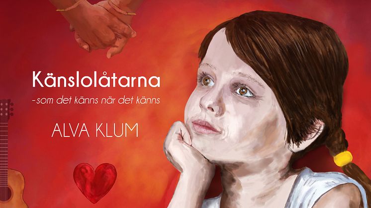 NYTT ALBUM. Alva Klum ger oss "Känslolåtarna - som det känns när det känns" 