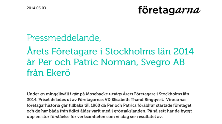 Årets Företagare i Stockholms län 2014 är Per och Patric Norman, Svegro AB från Ekerö