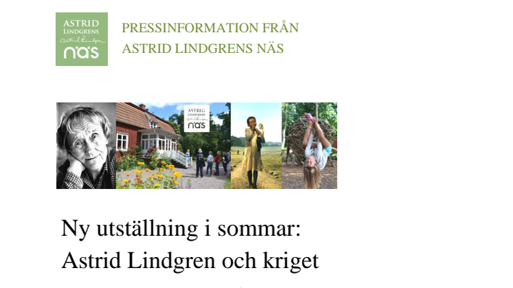 Ny utställning i sommar: Astrid Lindgren och kriget