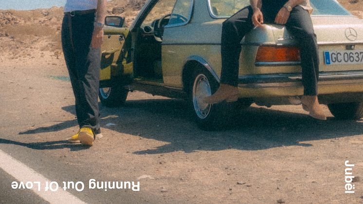 Jubël släpper ny singel – Running Out Of Love 6 september