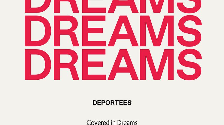 Deportees släpper singeln ”Covered In Dreams” och  avslöjar albumsläpp 11 oktober