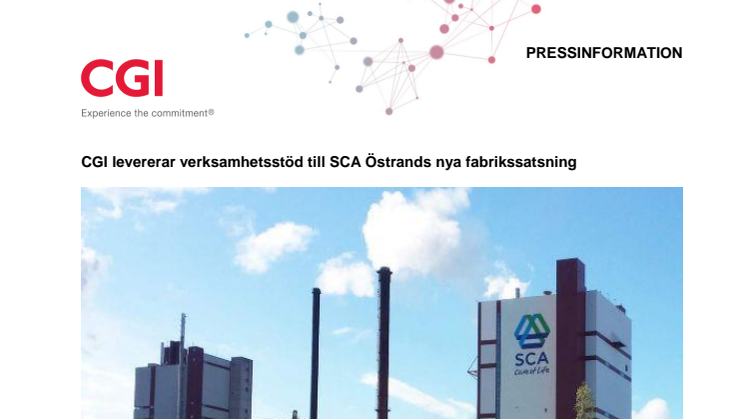 CGI levererar verksamhetsstöd till SCA Östrands nya fabrikssatsning