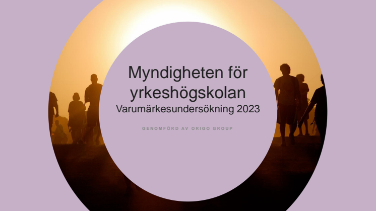 Rapport Myndigheten för yrkeshögskolan myhse Varumärkesundersökning 2023.pdf