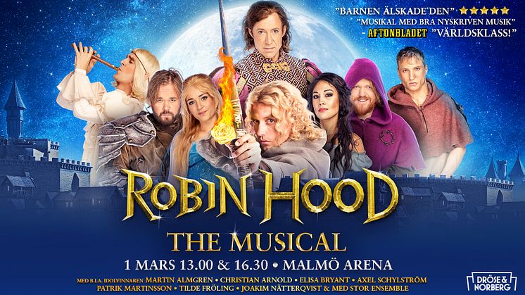 Succén är ett faktum - Robin Hood The Musical lägger till en föreställning den 1 mars klockan 16:30!