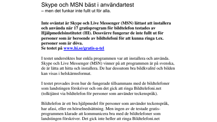 Skype och MSN bäst i användartest - men det funkar inte fullt ut för alla.