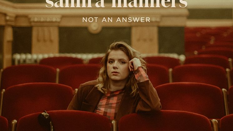 Samira Manners tillbaka med nya singeln ”Not An Answer” - release nu på fredag 13 januari