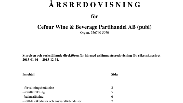 Cefour Wine & Beverage Partihandel AB (publ) publicerar årsredovisningen för 2013