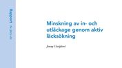 SVU-rapport 2013-03: Minskning av in- och utläckage genom aktiv läcksökning (Rörnät)